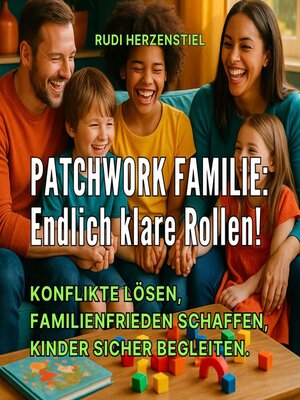 cover image of Patchwork Familie--Endlich klare Rollen